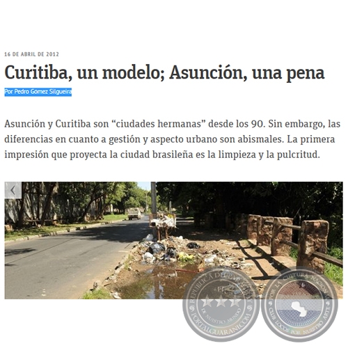 CURITIBA, UN MODELO; ASUNCIÓN, UNA PENA - Por PEDRO GÓMEZ SILGUEIRA - Lunes, 16 de Abril de 2012 